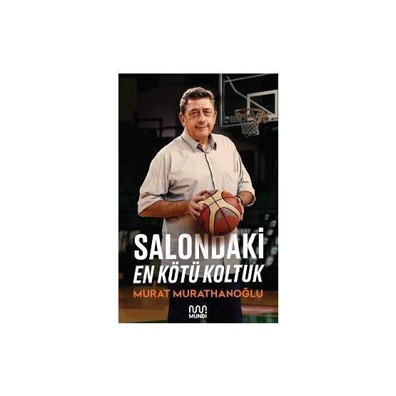 Salondaki En Kötü Koltuk - Murat Murathanoğlu