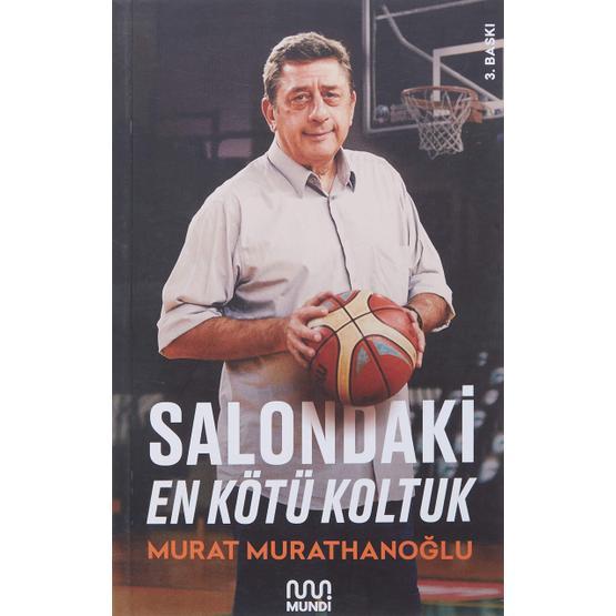 Salondaki En Kötü Koltuk - Murat Murathanoğlu