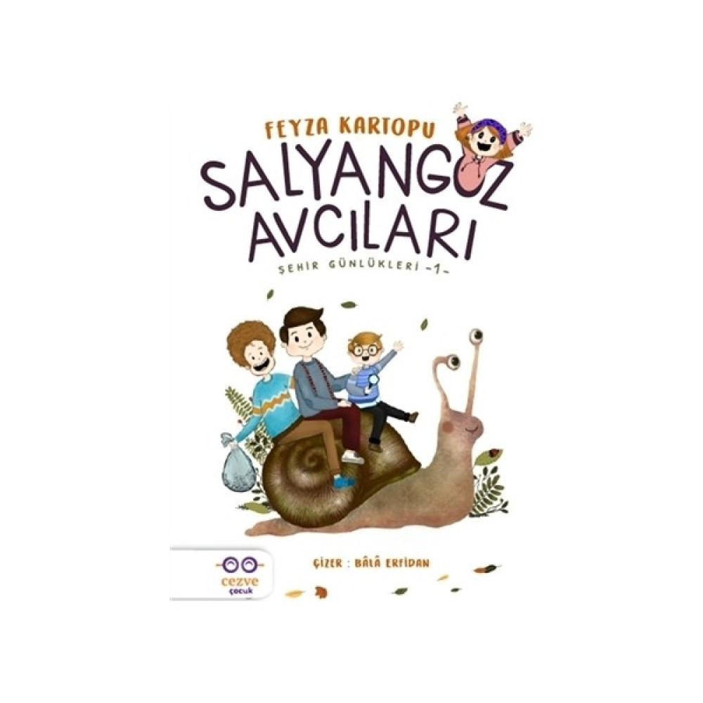 Salyangoz Avcıları - Şehir Günlükleri 1 Çocuk Öykü Fiyatı