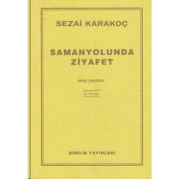 Samanyolunda Ziyafet Sezai Karakoç 139 Sayfa Diriliş Yayınları Normal Boy Kitap Diğer Fiyatı