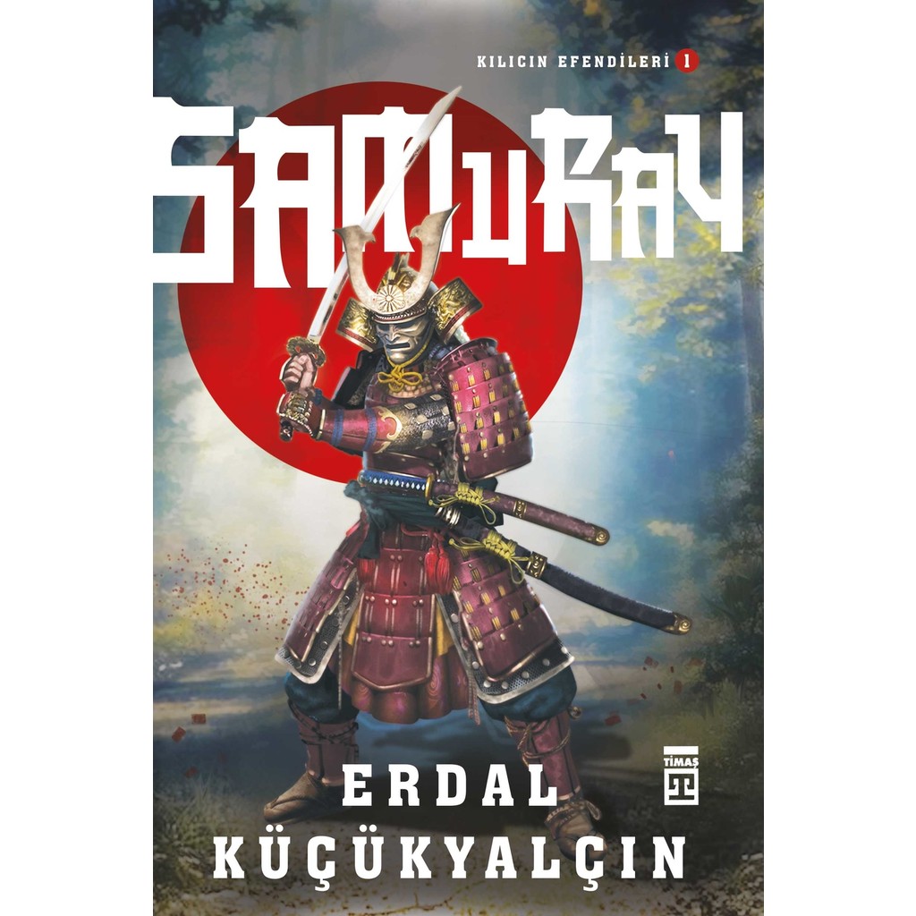Samuray / Kılıcın Efendileri1 - Erdal Küçükyalçın Dünya Tarihi Fiyatı