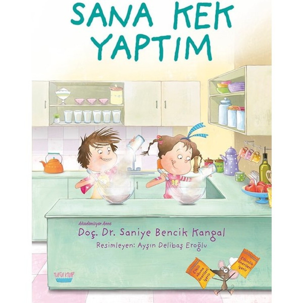 Sana Kek Yaptım - Saniye Bencik Kangal Çocuk Öykü Fiyatı
