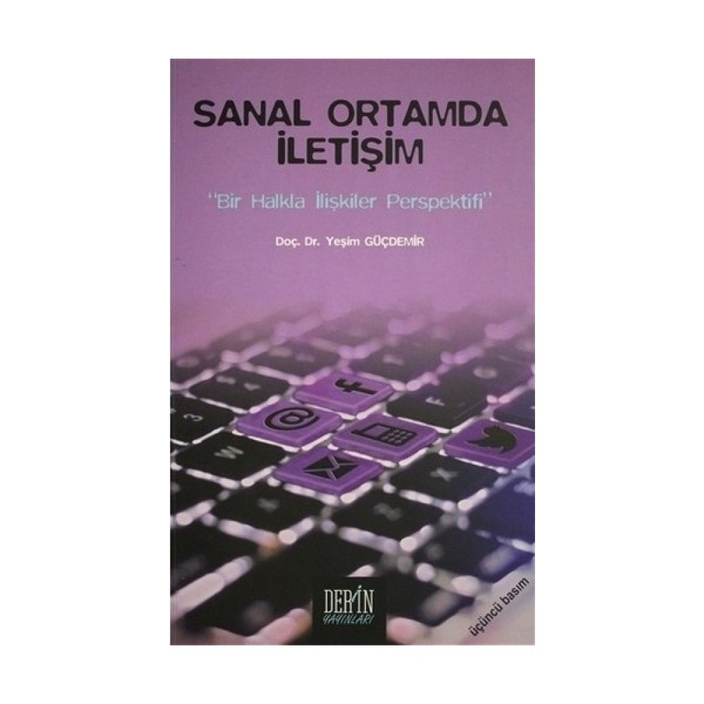 Sanal Ortamda İletişim-Yeşim Güçdemir Medya İletisim Kitapları Fiyatı