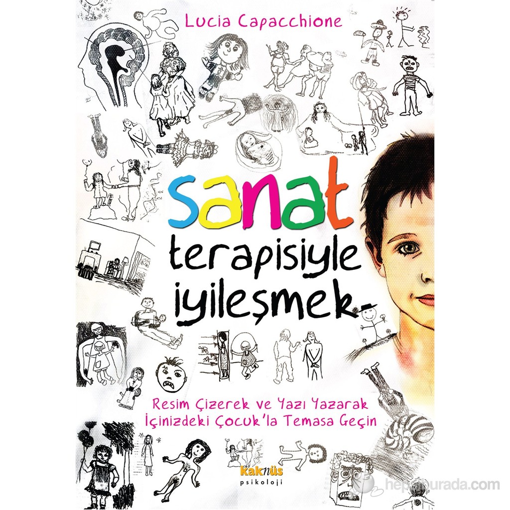 Sanat Terapisiyle İyileşmek - Lucia Capacchione Psikoloji Kitapları Fiyatı