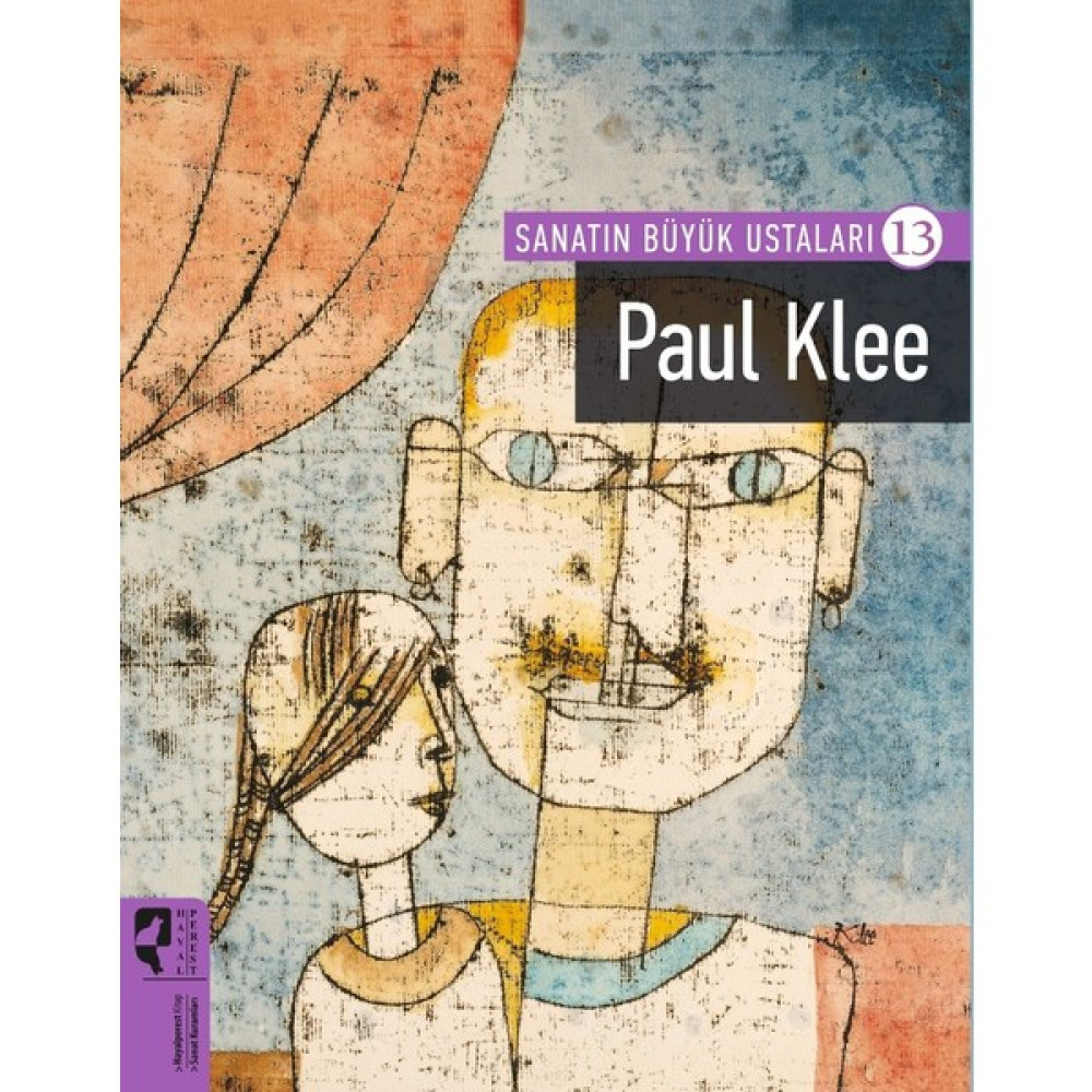 Sanatın Büyük Ustaları 13 Paul Klee - Firdevs Candil Erdoğan Kitaplar Fiyatı