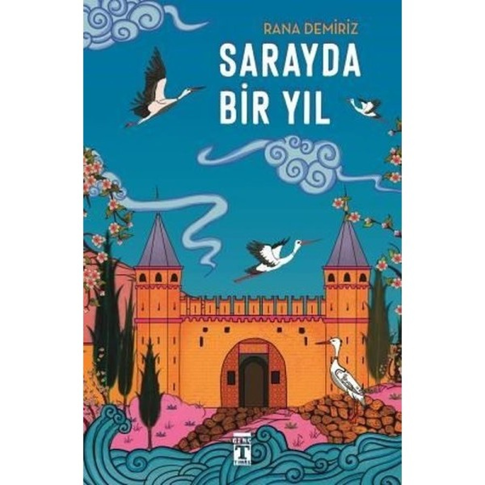 Sarayda Bir Yıl - Rana Demiriz Çocuk Öykü Fiyatı