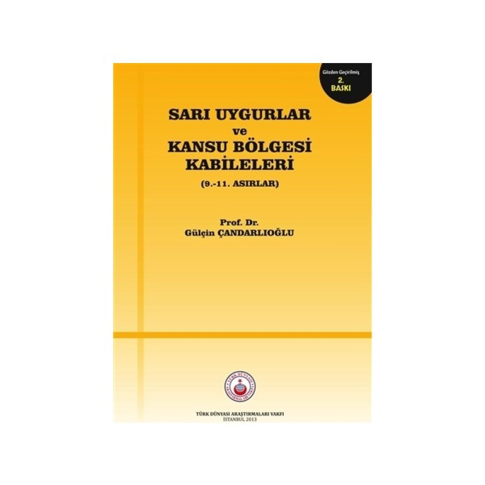 Sarı Uygurlar ve Kansu Bölgesi Kabileleri Tarih Fiyatı