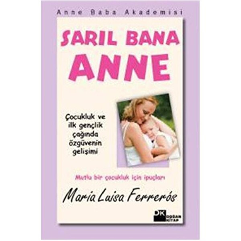 Sarıl Bana Anne Çocuk Bakımı Kitapları Fiyatı