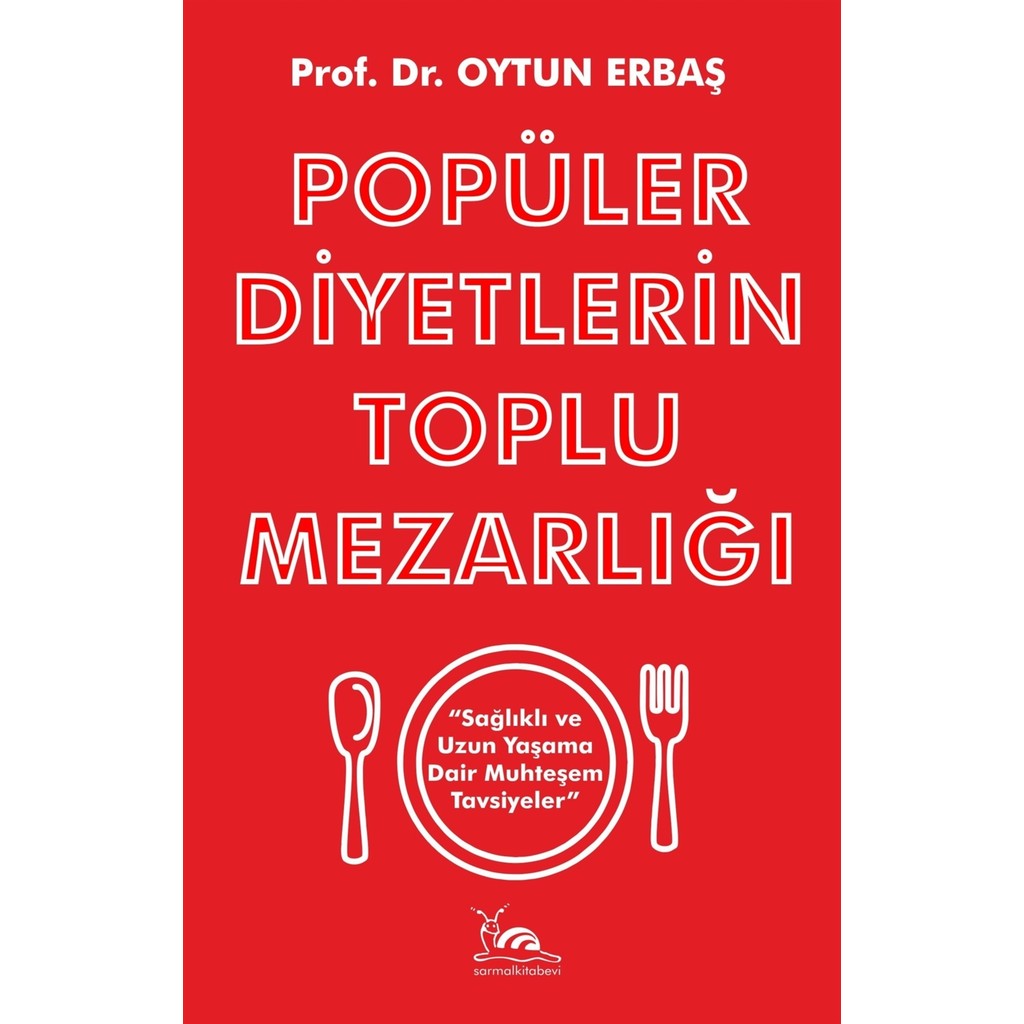 Sarmal Kitabevi Popüler Diyetlerin Toplu Mezarlığı - Oytun Erbaş Diğer Fiyatı