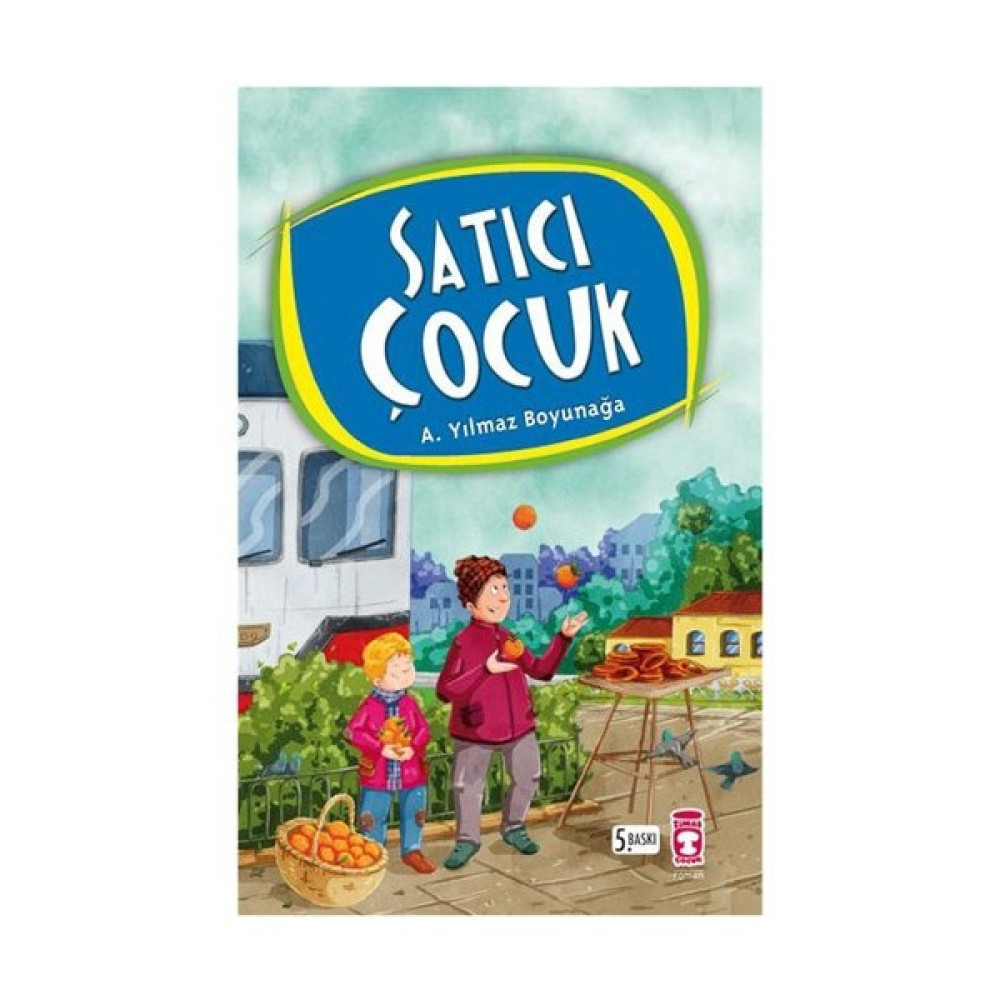 Satıcı Çocuk - Ahmet Yılmaz Boyunağa Çocuk Roman Fiyatı