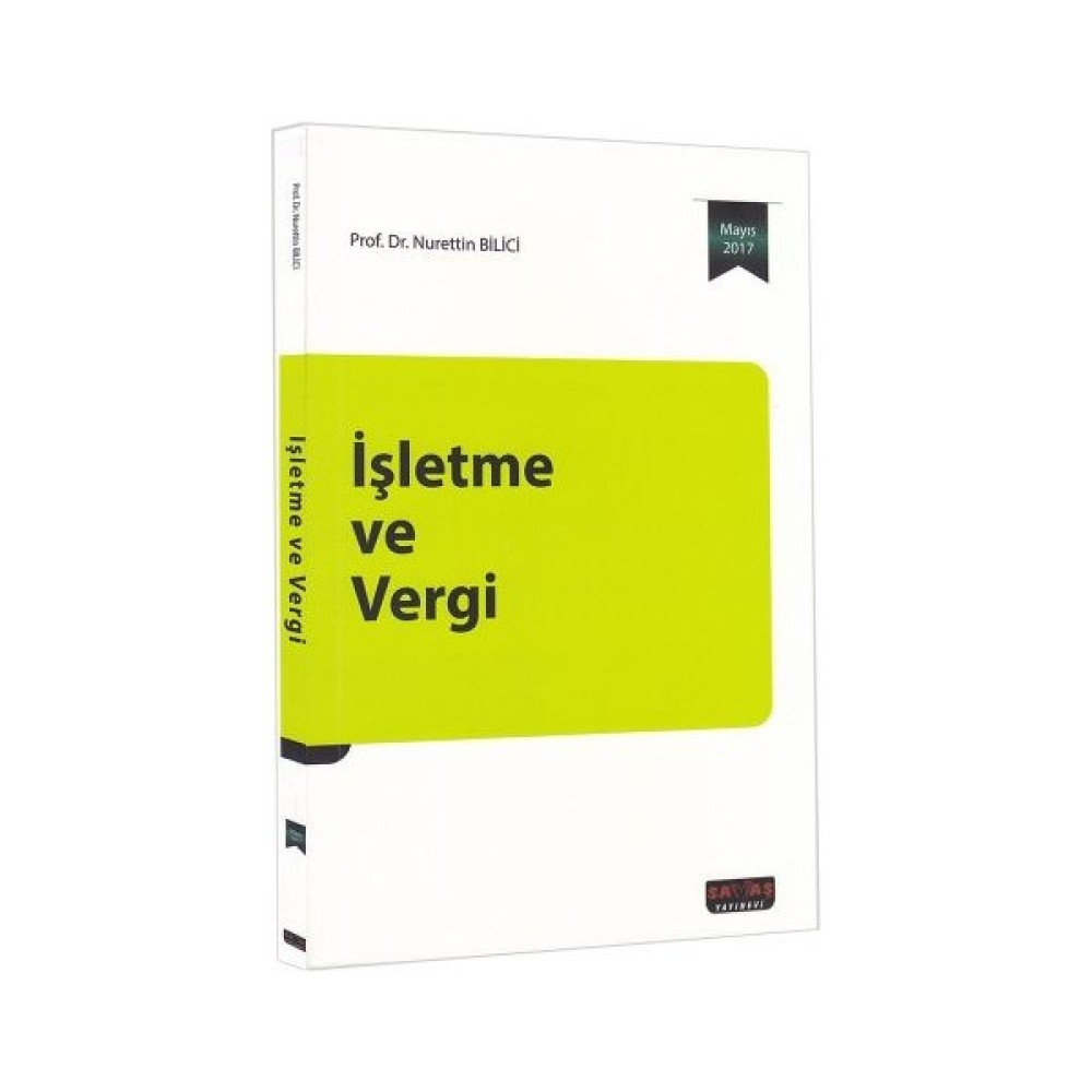 Savaş Yayınevi Işletme ve Vergi - Nurettin Bilici 2017 Hukuk Kitapları Fiyatı