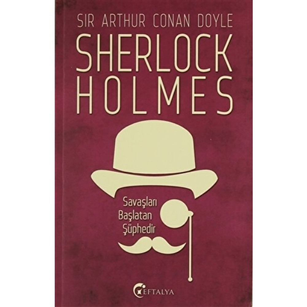 Savaşları Başlatan Şüphedir-Sir Arthur Conan Doyle Polisiye Fiyatı