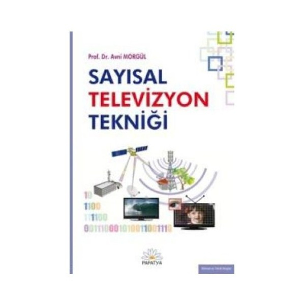 Sayısal Televizyon Tekniği - Avni Morgül Akademik Fiyatı