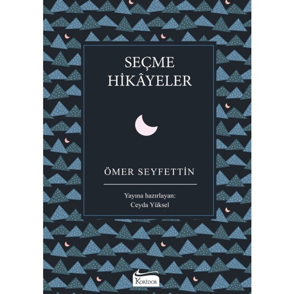 Seçme Hikâyeler (Ciltli) - Ömer Seyfettin Türk Klasikleri Fiyatı