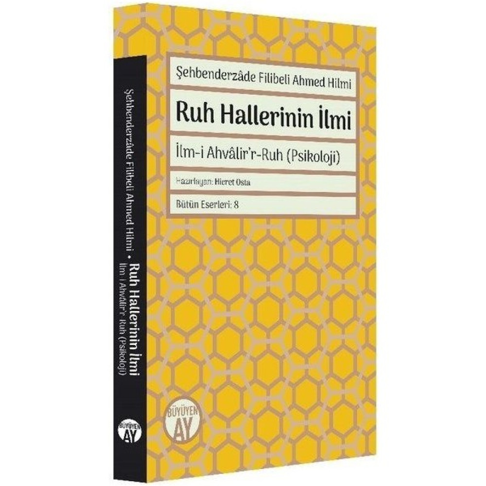 Şehbenderzade Filibeli Ahmed Hilmi - Ruh Hallerinin Ilmi - Hicret Osta Felsefe Kitapları Fiyatı
