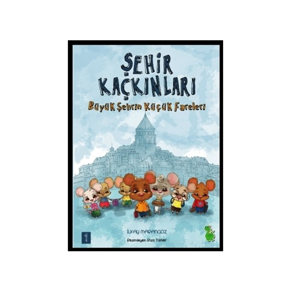 Şehir Kaçkınları: Büyük Şehrin Küçük Fareleri Çocuk Öykü Fiyatı