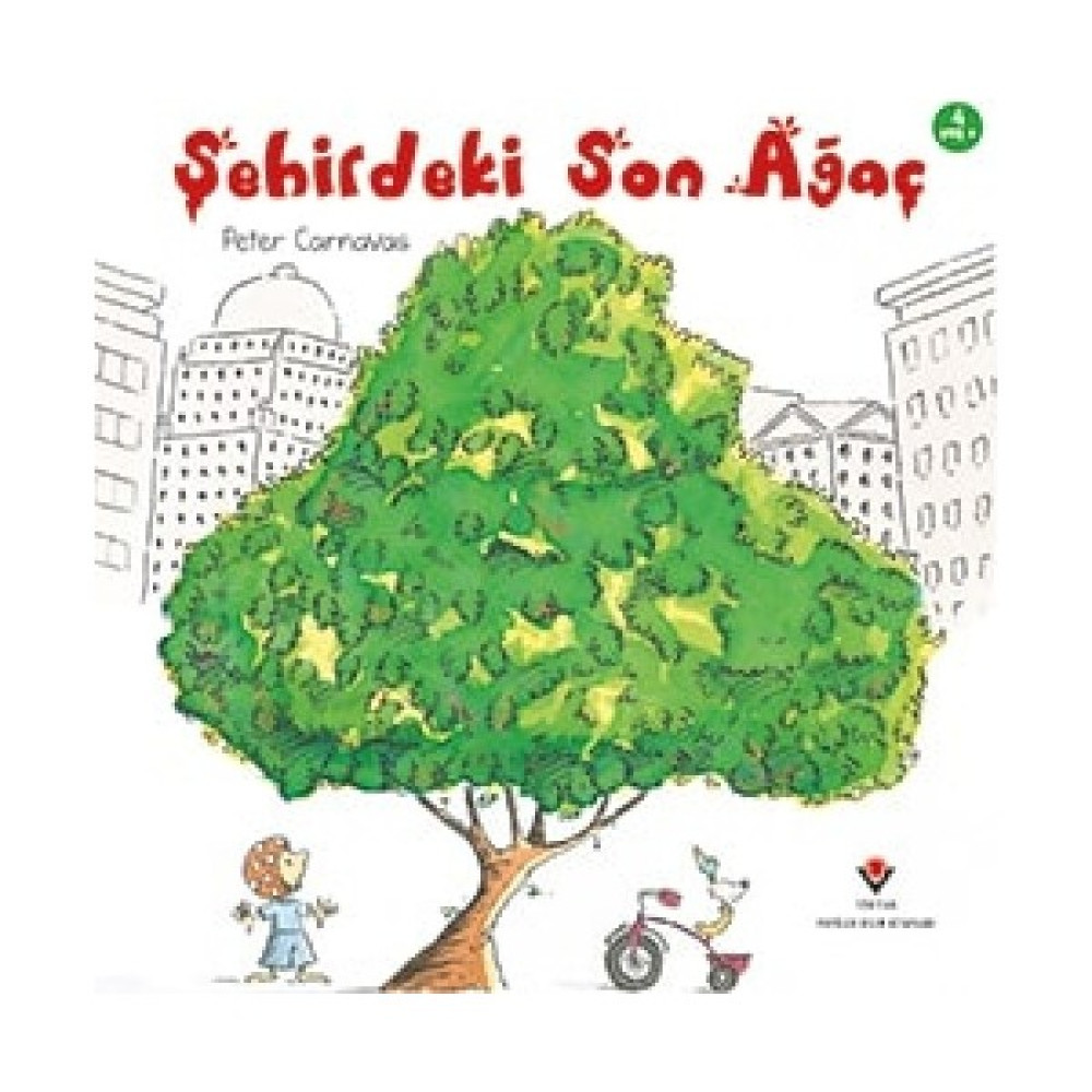 Şehirdeki Son Ağaç - Peter Carnavas Çocuk Öykü Fiyatı