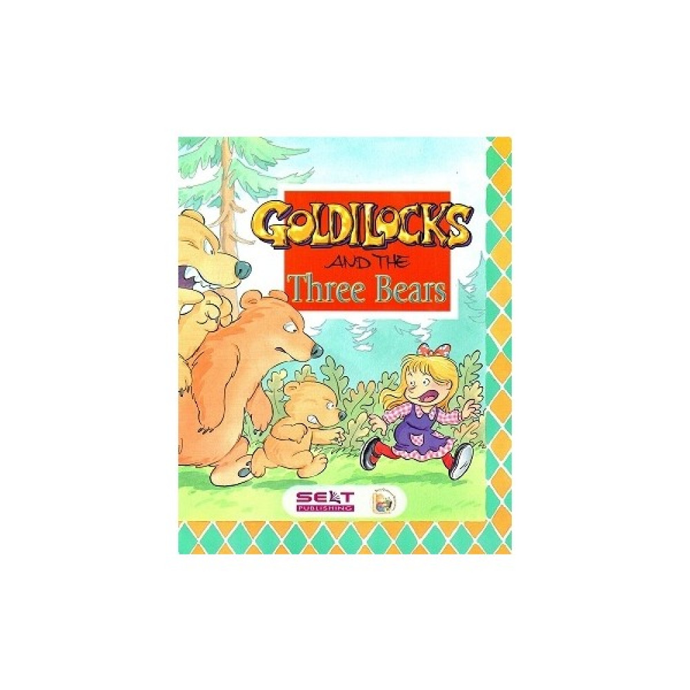 Selt Publishing Goldilocks and the Three Bears + C Yabancı Dil Roman ve Öyküler Fiyatı