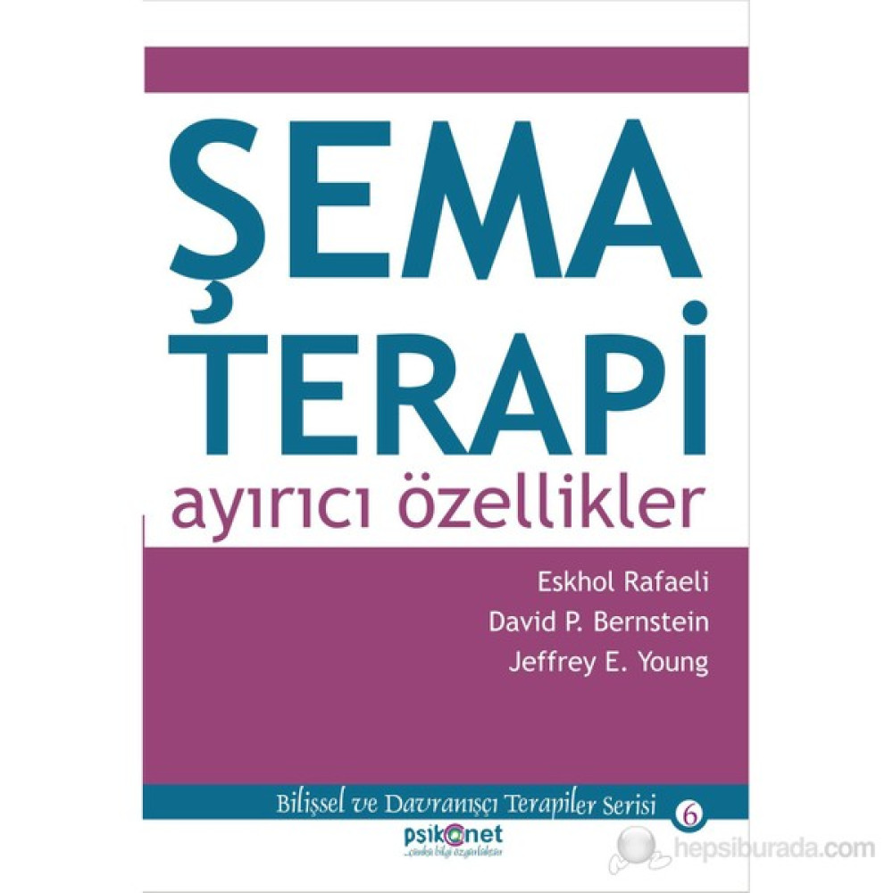 Şema Terapi: Ayırıcı Özellikler - Eshkol Rafaeli Çeviri Romanlar Fiyatı