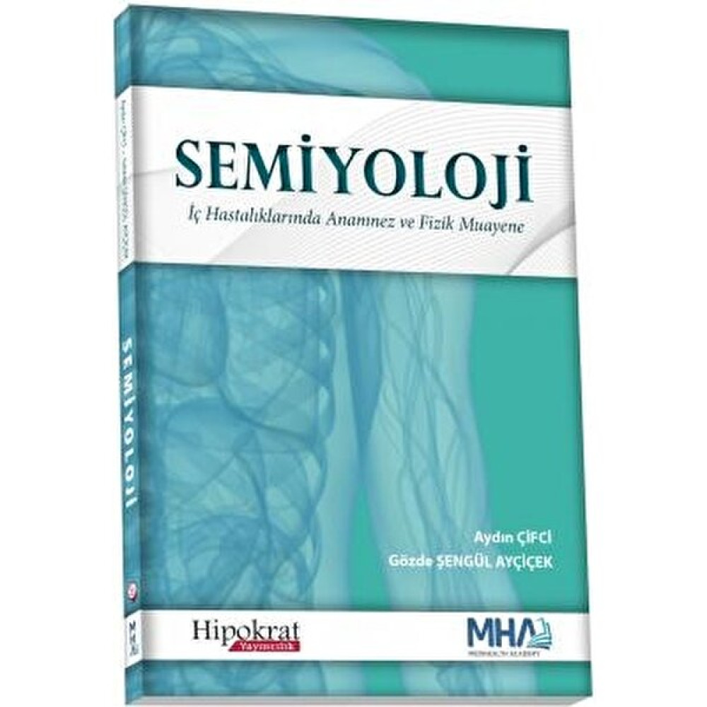 Semiyoloji Iç Hastalıklarında Anamnez ve Fizik Muayene Tıp Kitapları Fiyatı