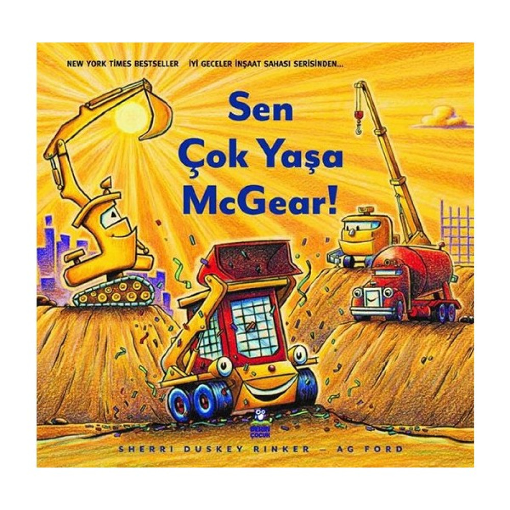 Sen Çok Yaşa Mcgear - Sherri Duskey Rinker (Ciltli) Okul Öncesi Eğitici & Öğretici Kitaplar Fiyatı