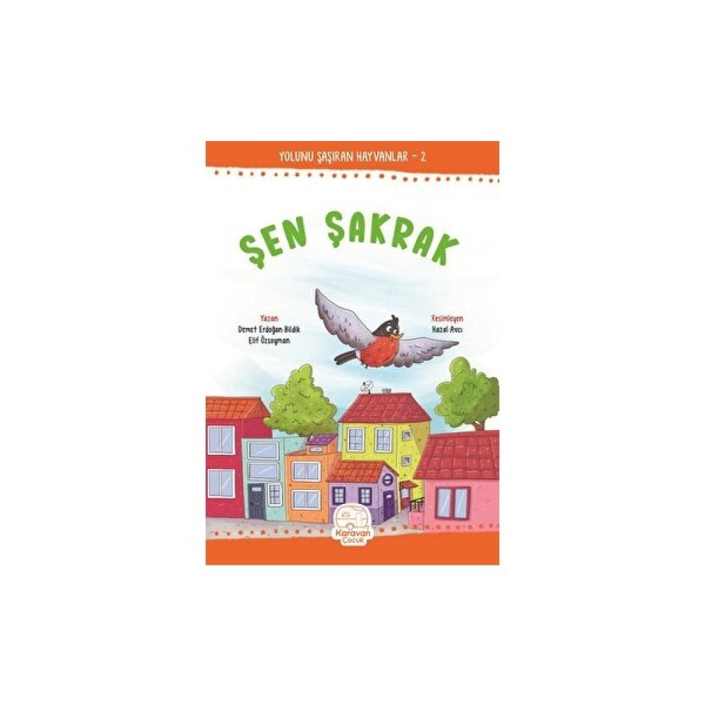 Şen Şakrak - Demet Erdoğan Bildik Çocuk Masal Fiyatı