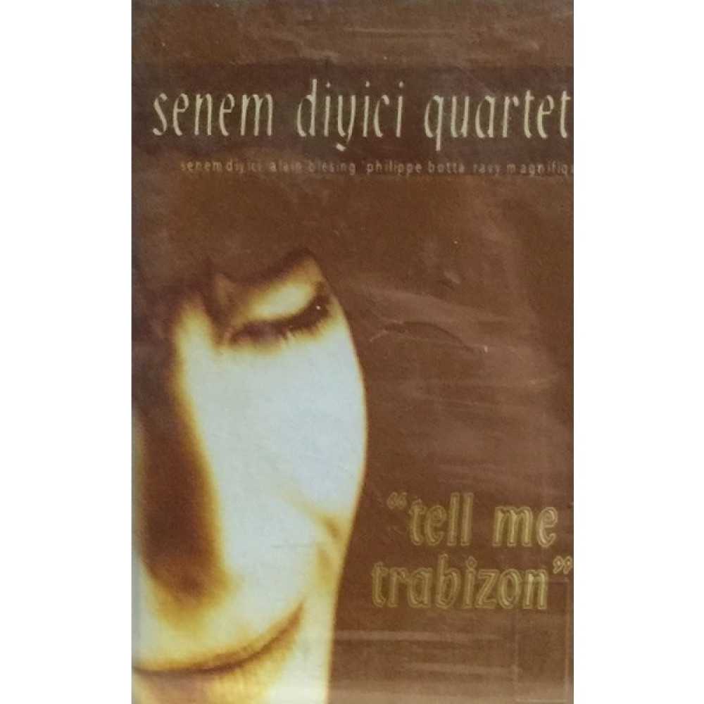 Senem Diyici - Tell Me Trabizon ( Kaset ) Oto Boyaları Fiyatı