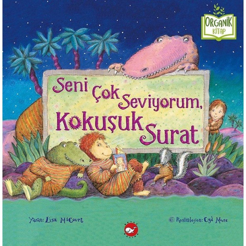 Seni Çok Seviyorum,Kokuşuk Surat (Ciltli) - Lisa Mccourt Okul Öncesi Eğitici & Öğretici Kitaplar Fiyatı