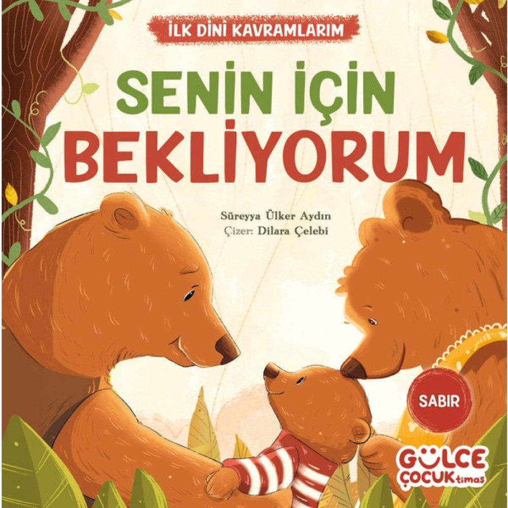 Senin Için Bekliyorum - Ilk Dini Kavramlarım - Süreyya Ülker Aydın Çocuk Öykü Fiyatı