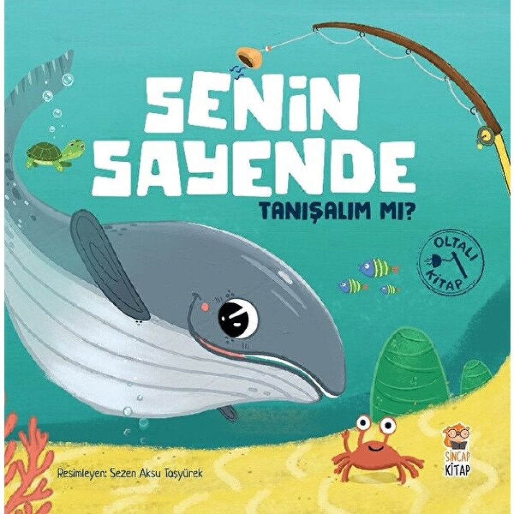 Senin Sayende Tanışalım Mı? (Oltalı Kitap) Çocuk Öykü Fiyatı