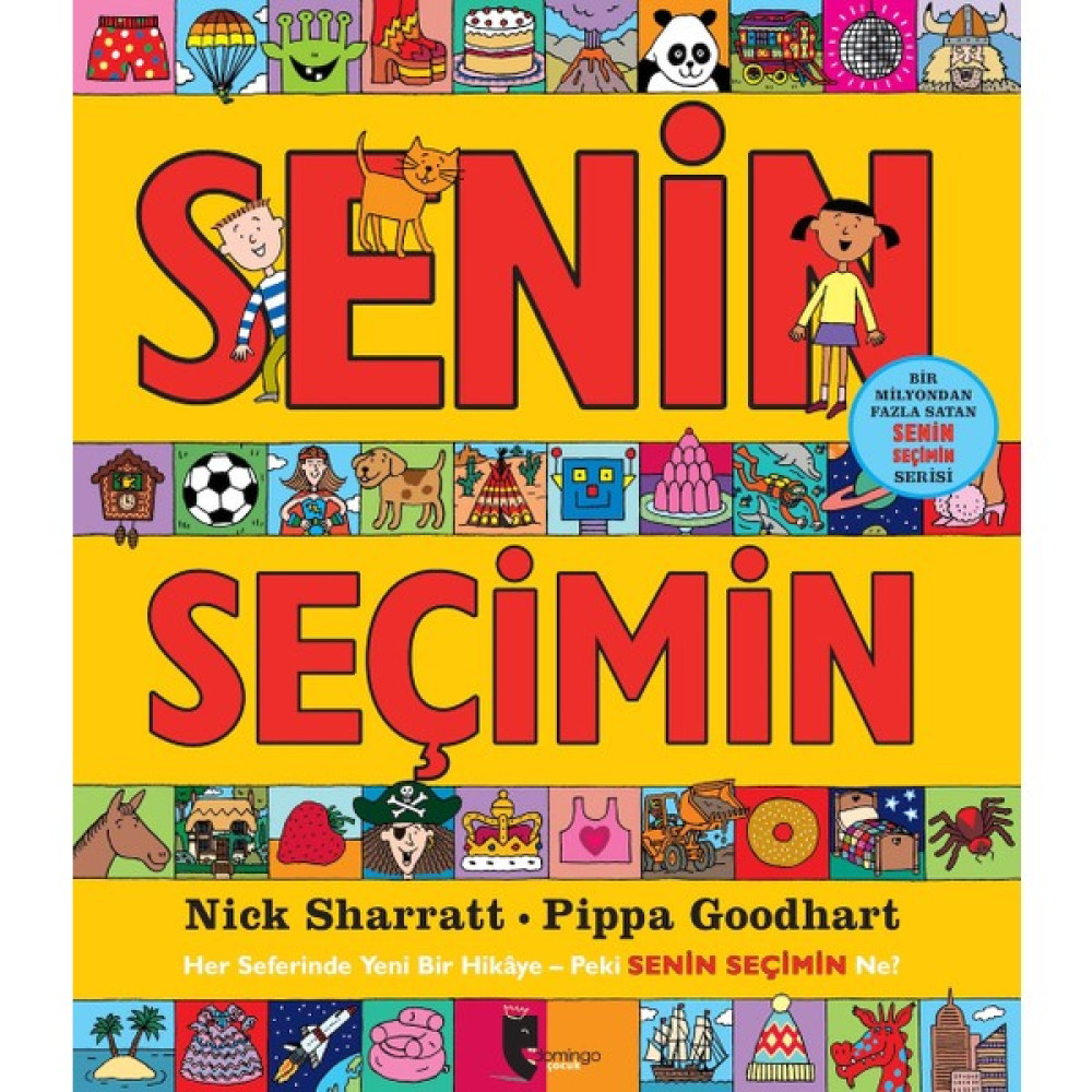 Senin Seçimin Nick Sharratt - Pippa Goodhart Çocuk Roman Fiyatı