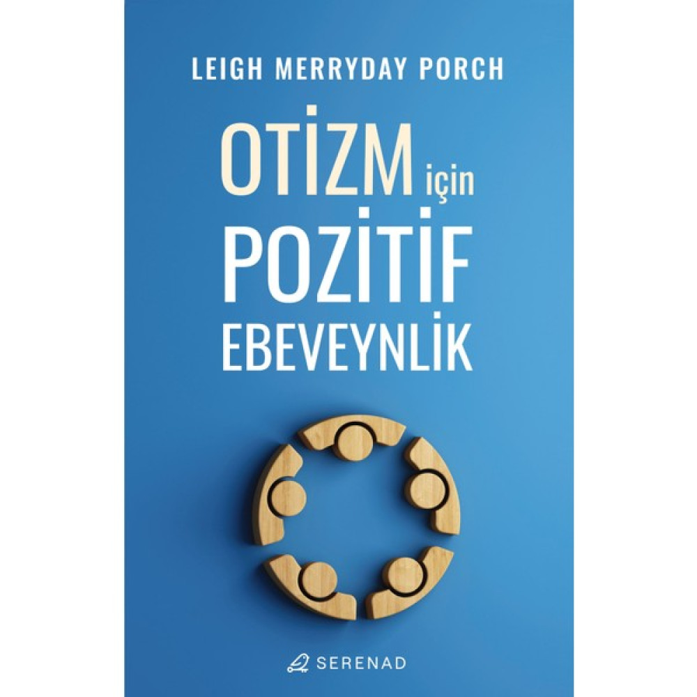 Serenad Yayınevi Otizm Için Pozitif Ebeveynlik - Leigh Merryday Porch Aile & Çocuk Bakımı Fiyatı