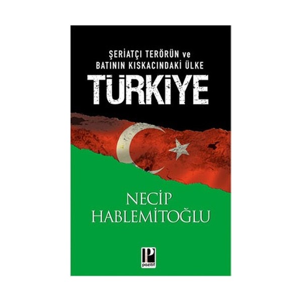 Şeriatçı Terörün ve Batının Kıskacındaki Ülke Türkiye - Necip Hablemitoğlu Diğer Fiyatı