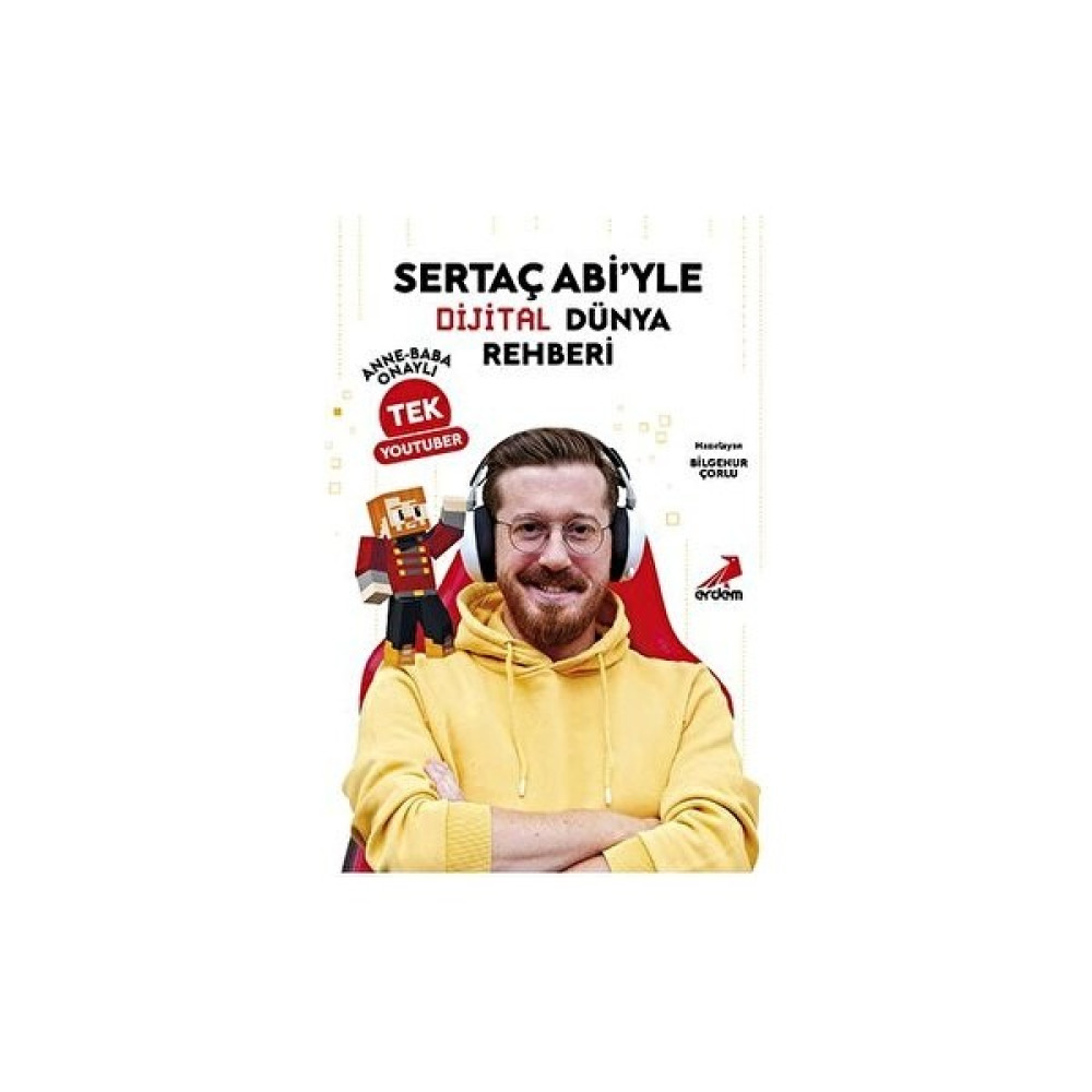 Sertaç Abi’yle Dijital Dünya Rehberi Anne-Baba Onaylı Tek Youtuber - Bilgenur Çorlu Toplum Hayatı / Toplumsal Konular Fiyatı