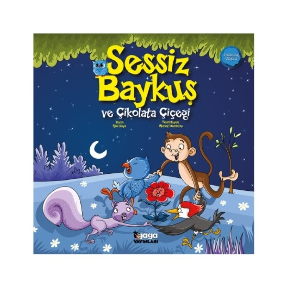 Sessiz Baykuş ve Çikolata Çiçeği - Hilal Kaya Okul Öncesi Eğitici & Öğretici Kitaplar Fiyatı