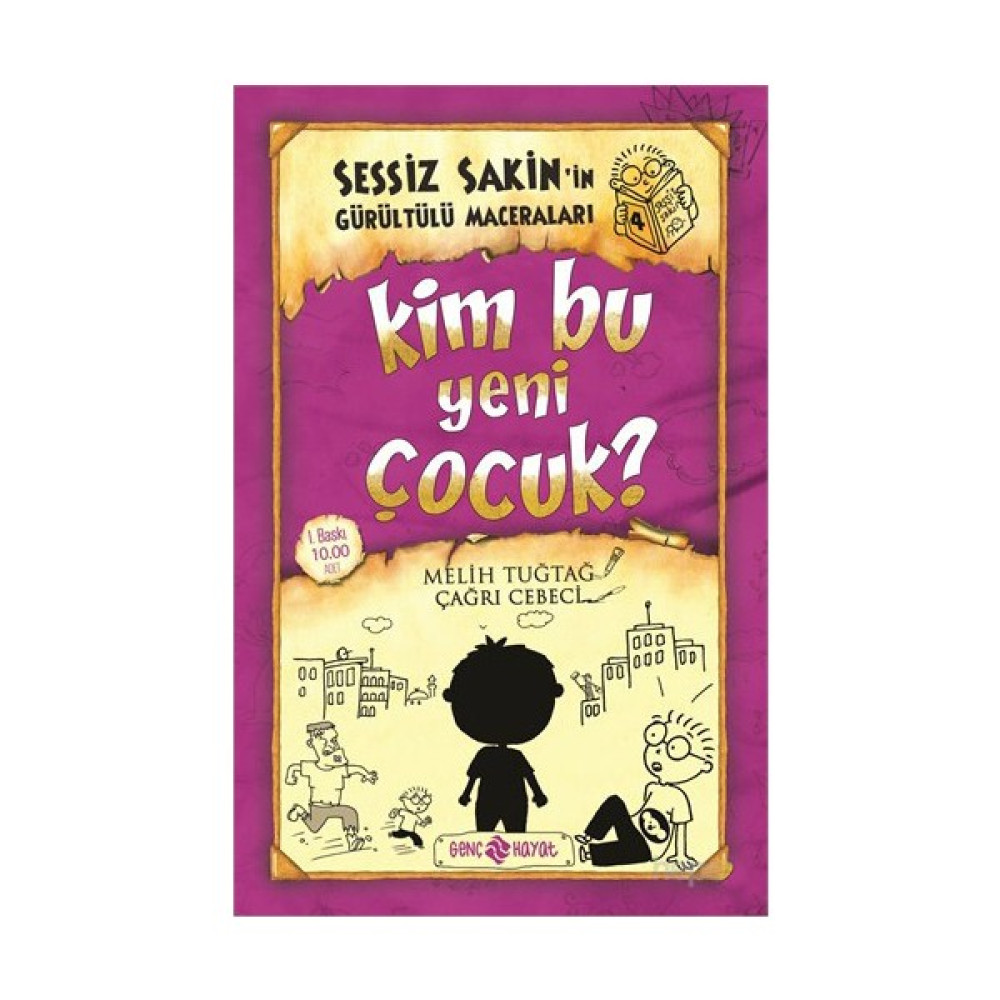 Sessiz Sakin’in Gürültülü Maceraları 4 - ‘’Kim Bu Yeni Çocuk" - Melih Tuğtağ Çocuk ve Gençlik Fiyatı