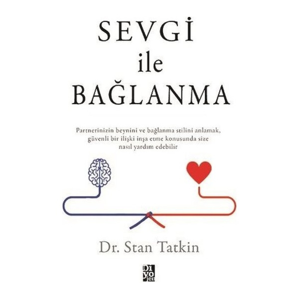 Sevgi İle Bağlanma - Stan Tatkin Kişisel Gelişim ve Psikoloji Fiyatı