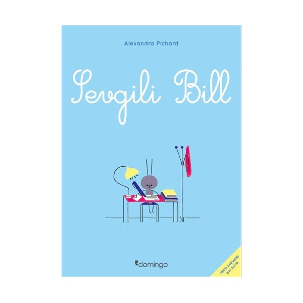 Sevgili Bill - Alexandra Pichard Çocuk Masal Fiyatı