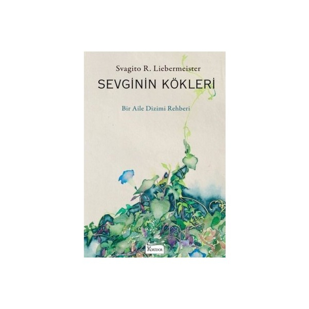 Sevginin Kökleri - Bir Aile Dizimi Rehberi Kişisel Gelişim ve Psikoloji Fiyatı