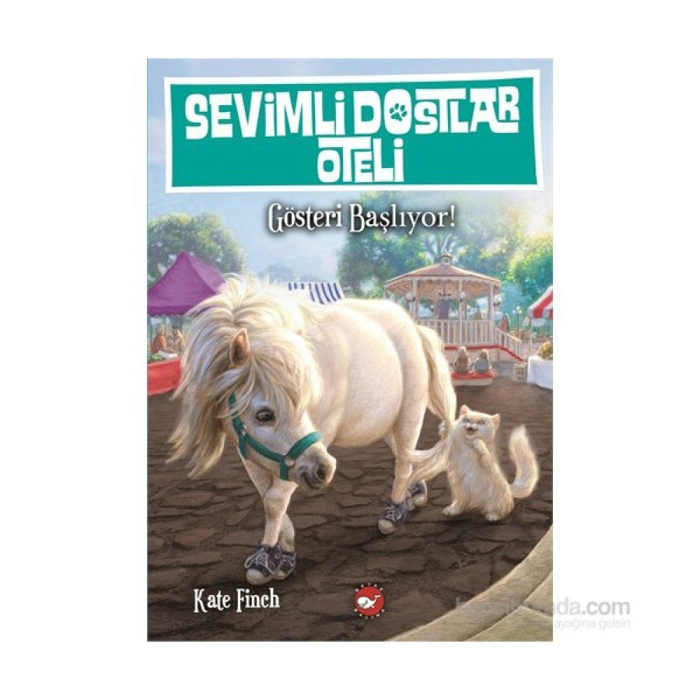Sevimli Dostlar Oteli - Gösteri Başlıyor!(4.Kitap) - Kate Finch Çocuk Masal Fiyatı