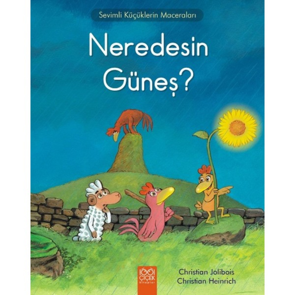 Sevimli Küçüklerin Maceraları: Neredesin Güneş? Çocuk Öykü Fiyatı