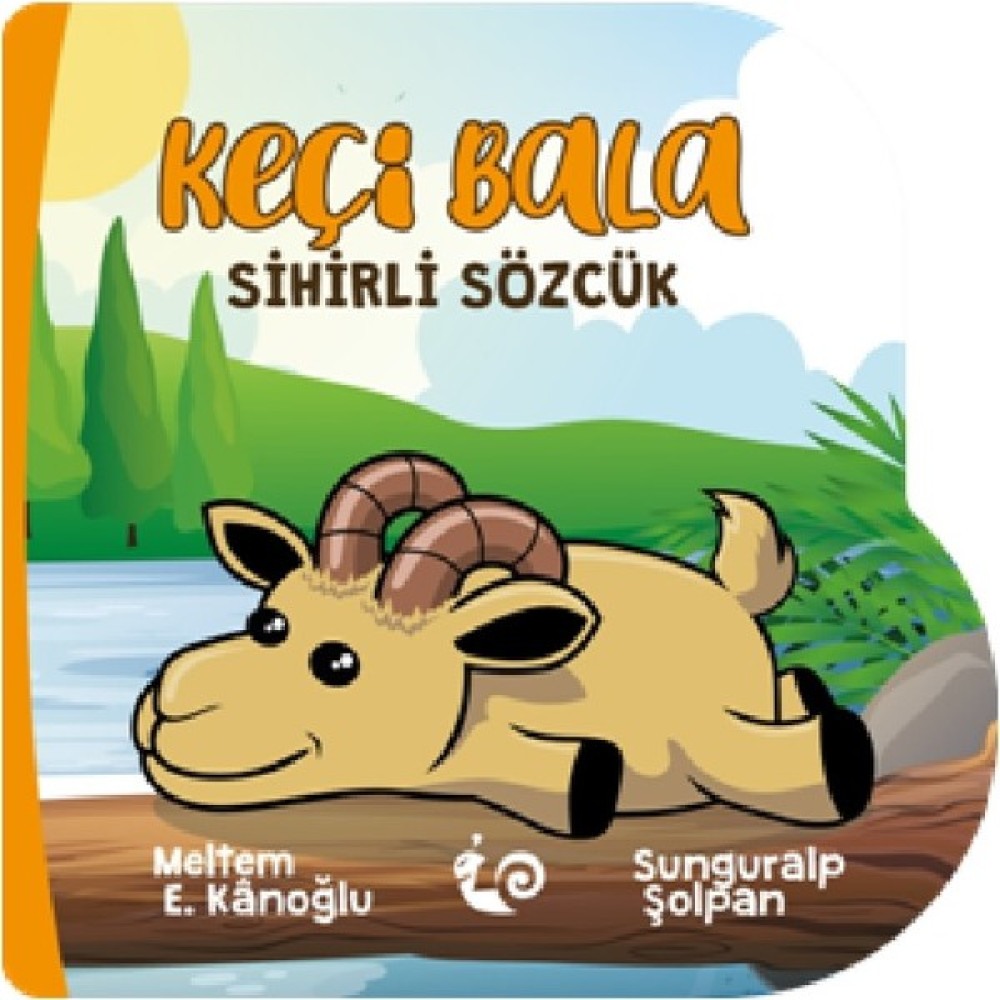 Sevimli Öyküler Dizisi - Keçi Bala Sihirli Sözcük (2 - 4 Yaş) - Meltem Erinçmen Kanoğlu Çocuk Öykü Fiyatı