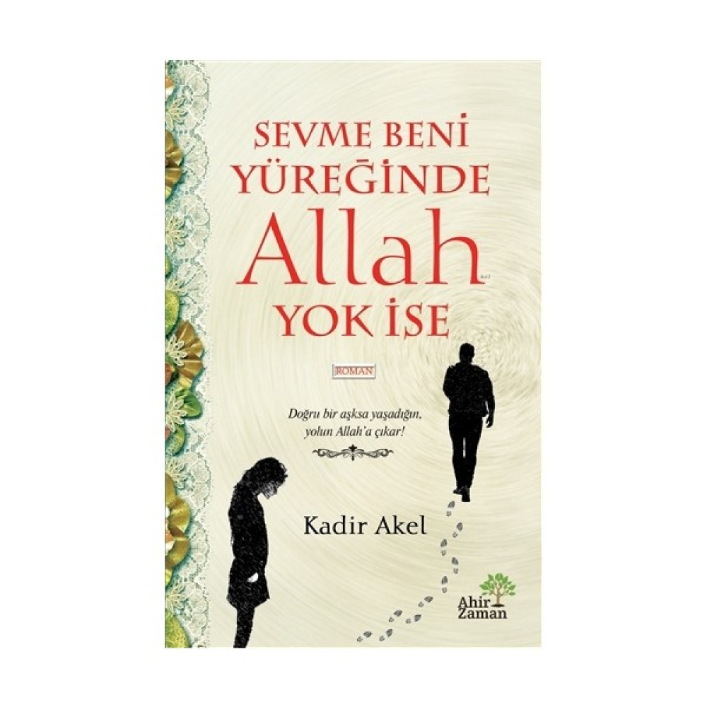 Sevme Beni Yüreğinde Allah Yok İse Edebiyat Fiyatı