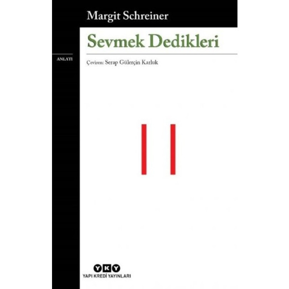 Sevmek Dedikleri - Margit Schreiner Mektup - Anı - Günlük - Anlatı Fiyatı