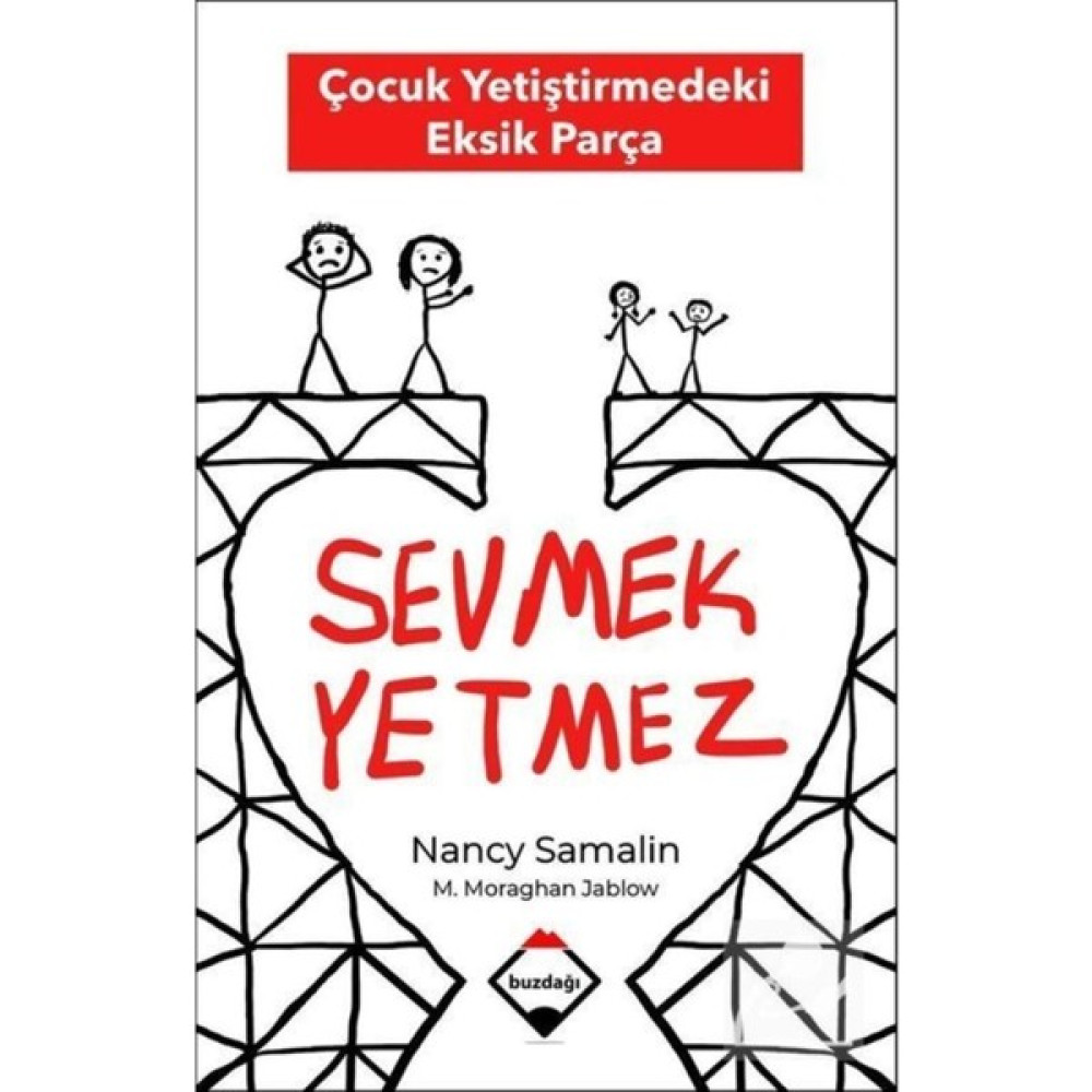 Sevmek Yetmez & Çocuk Yetiştirmedeki Eksik Parça Aile Sağlığı Kitapları Fiyatı