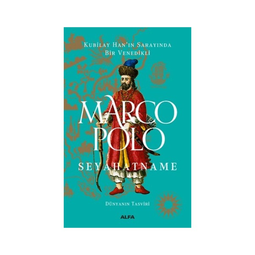 Seyahatname - Dünyanın Tasviri (Ciltli) Kubilay Han'In Sarayında Bir Venedikli - Marco Polo Mektup - Anı - Günlük - Anlatı Fiyatı