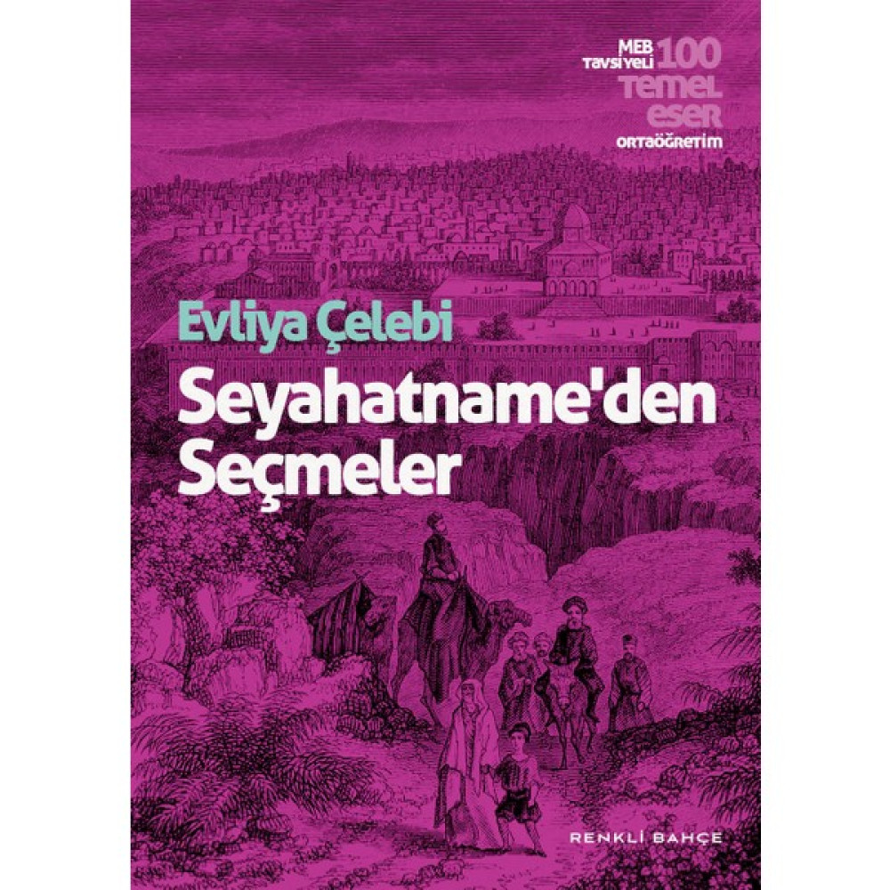 Seyahatnameden Seçmeler - Evliya Çelebi Çocuk Klasikleri Fiyatı