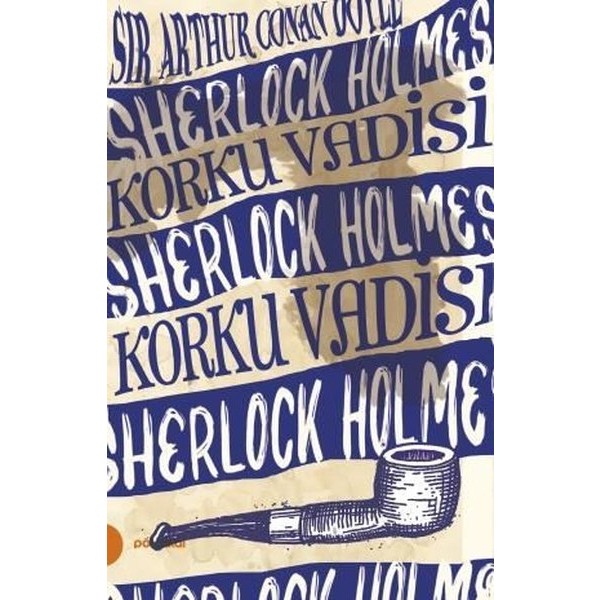 Sherlock Holmes 8- Korku Vadisi - Arthur Conan Doyle Polisiye Fiyatı