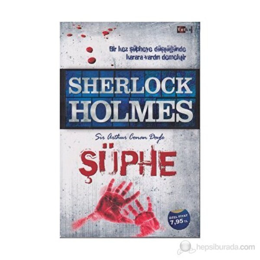 Sherlock Holmes: Şüphe - Sir Arthur Conan Doyle Polisiye Fiyatı