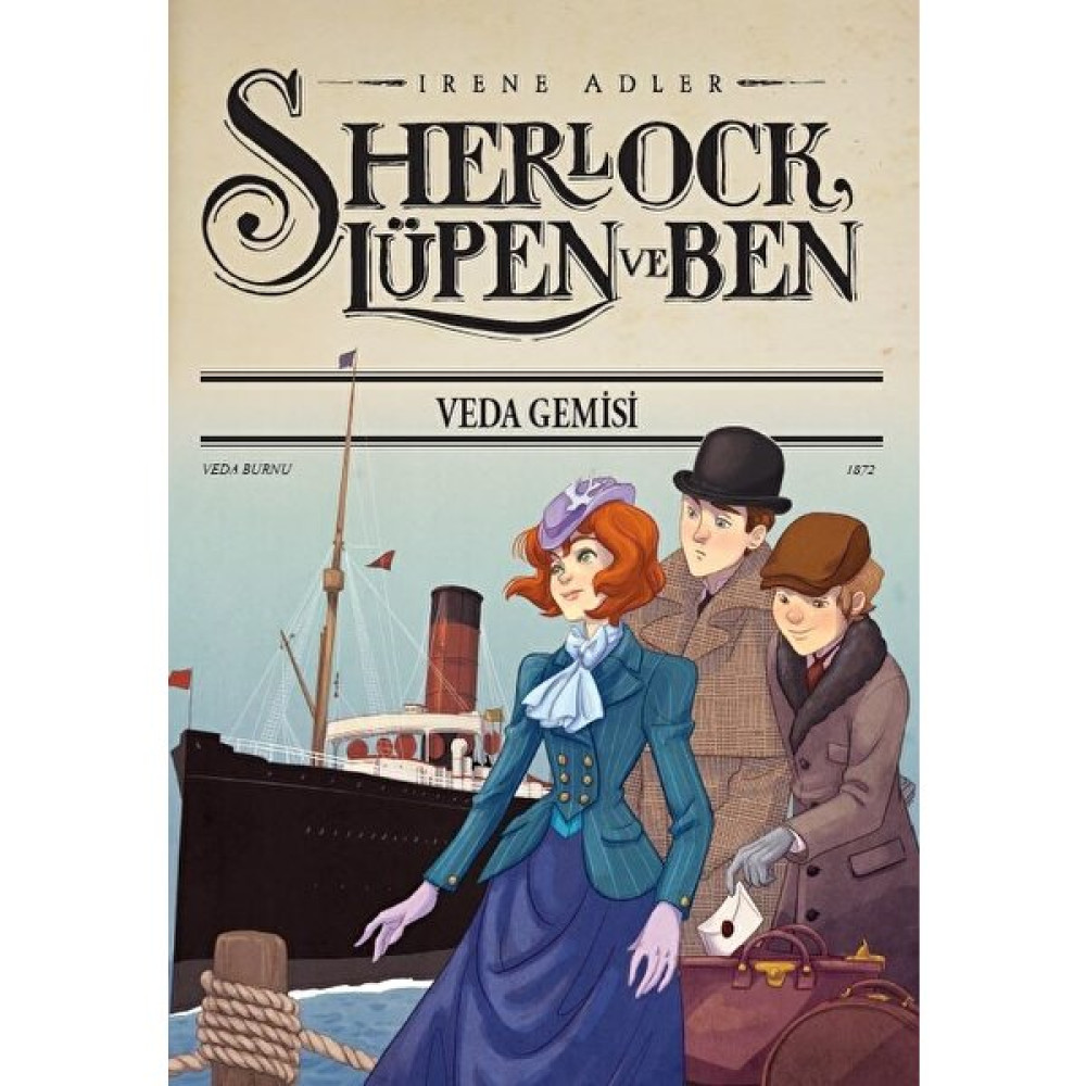 Sherlock Lupen ve Ben 12 Veda Gemisi (Ciltli) - Irene Adler Çocuk Roman Fiyatı